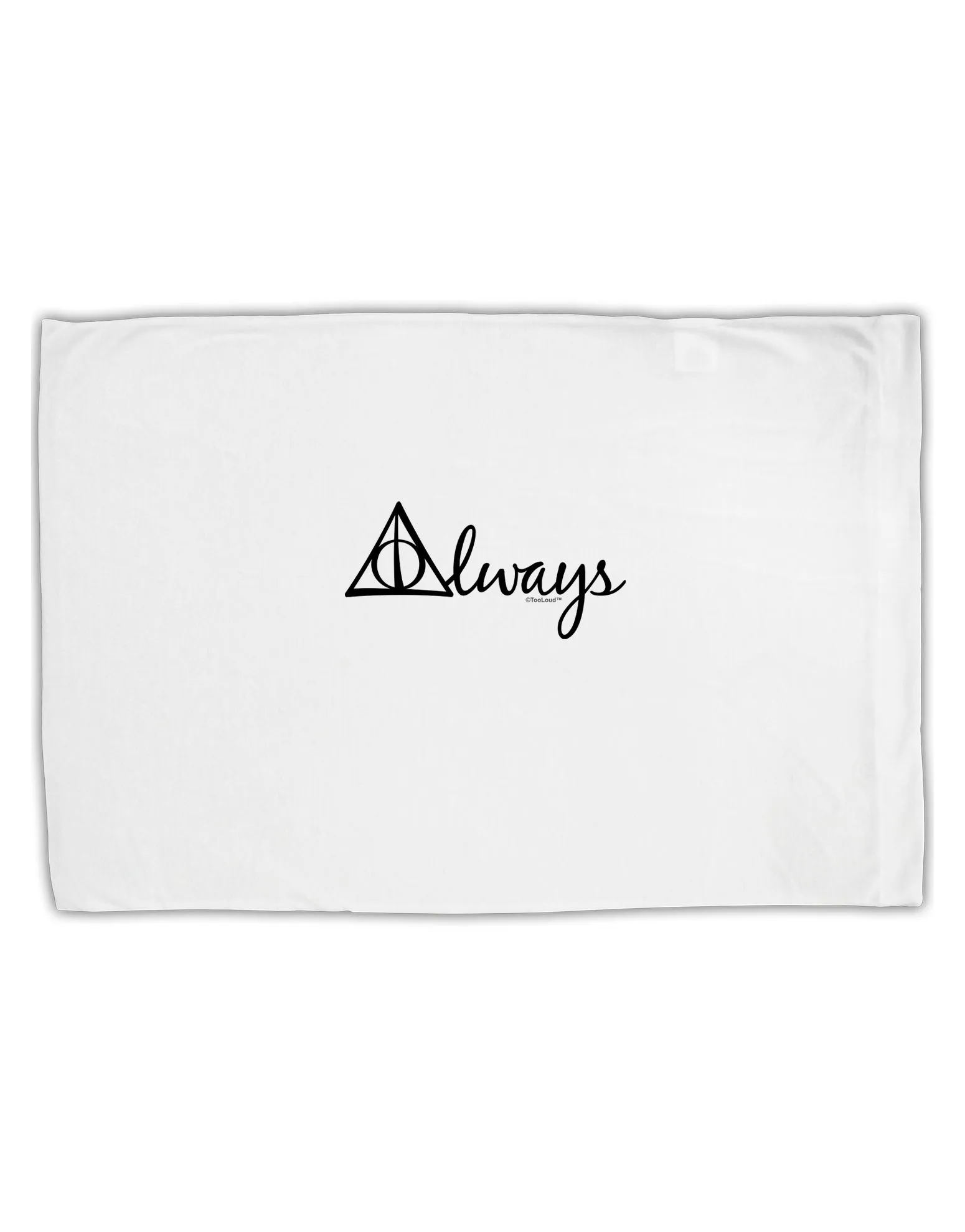 Always Magic Symbol Cursive Standard Size Polyester Pillow Case by TooLoud